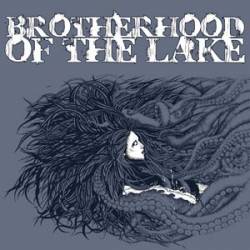 Brotherhood Of The Lake : Brotherhood Of The Lake